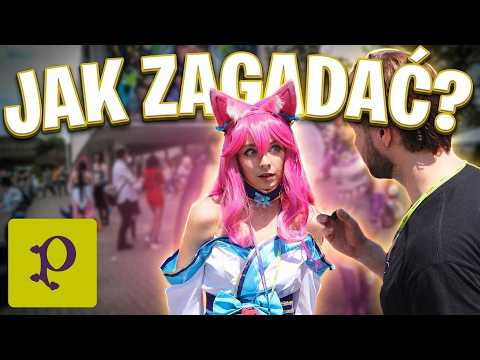 Jak poderwać cosplayerkę? — cz. 2